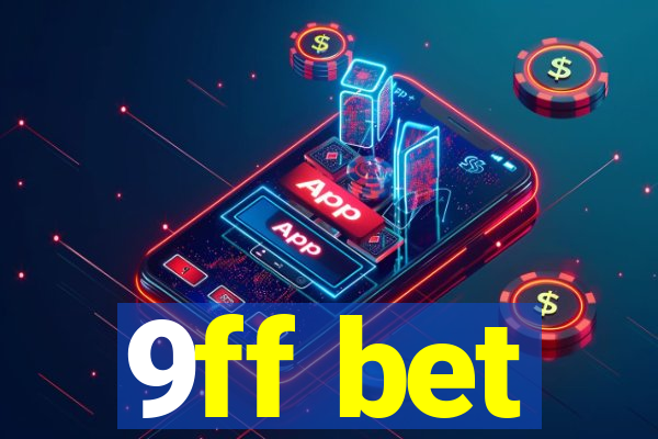 9ff bet